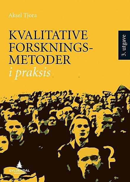 Forfatter: Aksel Tjora. Forlag: Gyldendal Akademisk. Sider: 285. Pris: 379 kr.