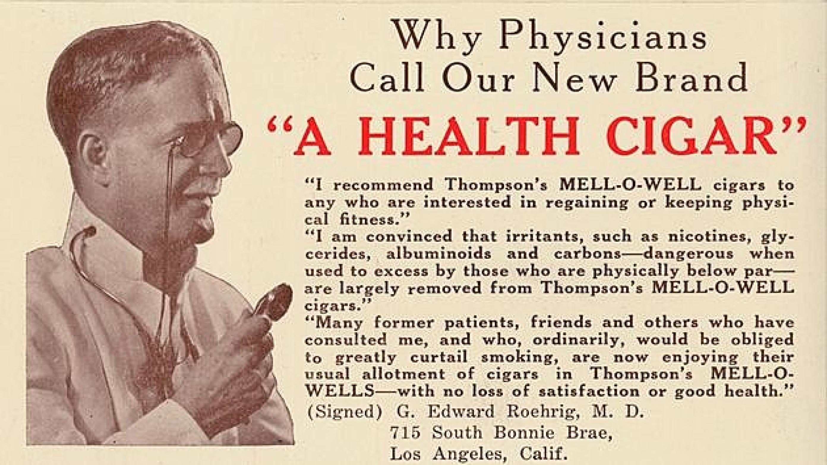 I første halvdel af 1900-tallet optrådte læger ofte som garanter for tobaksvarernes sunde egenskaber. Annonce fra 1931