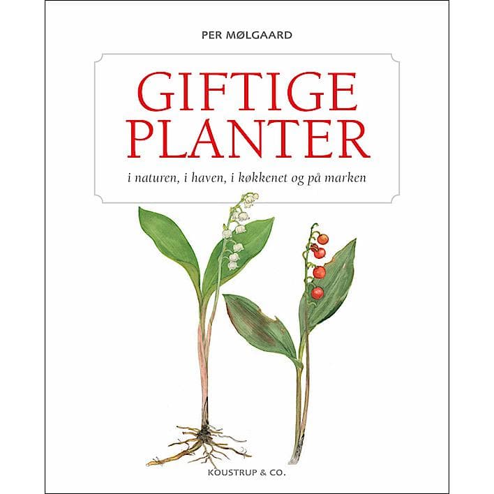 Mølgaard P.; Giftige planter i naturen, i haven, i køkkenet og på marken. Farum. Koustrup.& Co. 2014 340 sider. Pris 350 Kr. ISBN 978-87-93159-02-0