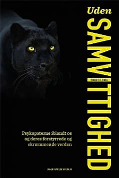 Forfatter: Robert D. Hare Forlag: Dansk Psykologisk Forlag, 2016 Sider: 312. Pris: 299 kr.