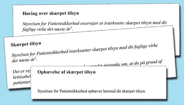 Sådan ser brevene ud fra Styrelsen for Patientsikkerhed til lægen, der var under skærpet tilsyn i et år. De er vidergivet med tilladelse fra lægen.