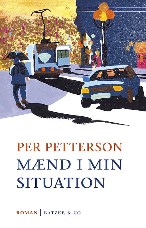 Mænd i min situation Forfatter: Per Petterson Forlag: Batzer & co Sider: 204 Pris: 300 kr.