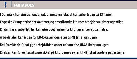 Øget arbejdstid giver mulighed øget læring for kirurger under uddannelse | Ugeskriftet.dk