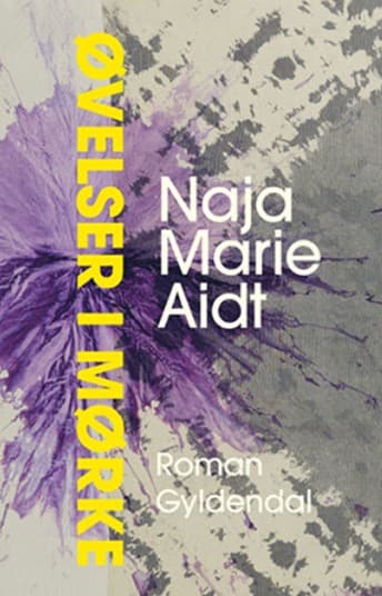 Øvelser i Mørke, af Naja Marie Aidt