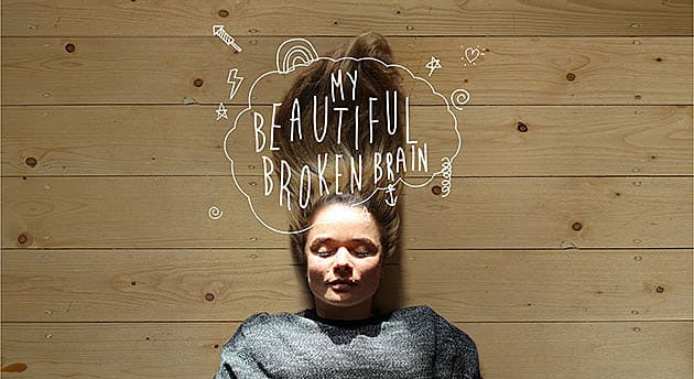 My Beautyful Broken Brain. Producer: David Lynch, Sophie Rovenson & Lotje Sodderland Netflix. 2016
