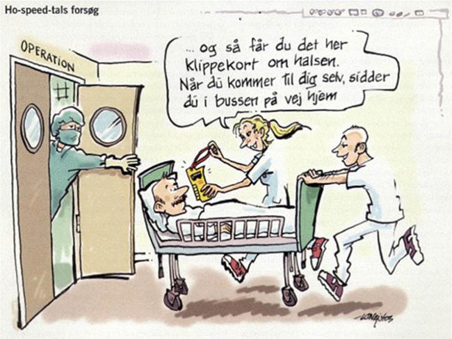 »Hvidovre Hospital har tilsyneladende meget gode ­erfaringer med de såkaldte accelererede patientforløb.« Tegning: Lars Ole Nejstgaard.